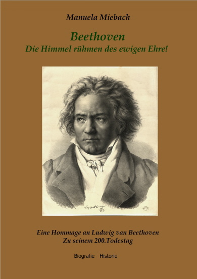 Beethoven "Die Himmel rühmen des ewigen Ehre!" Beethoven "Die Himmel rühmen des ewigen Ehre!"